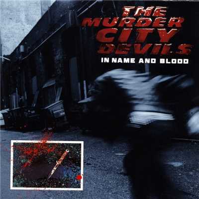 I Drink The Wine/The Murder City Devils