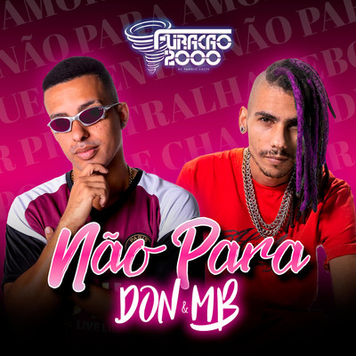 シングル/Nao Para/Furacao 2000, Don & MB