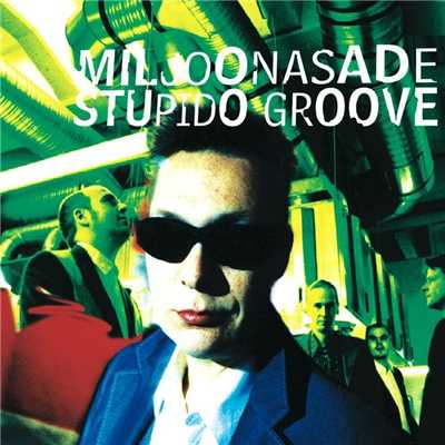 アルバム/Stupido Groove/Miljoonasade