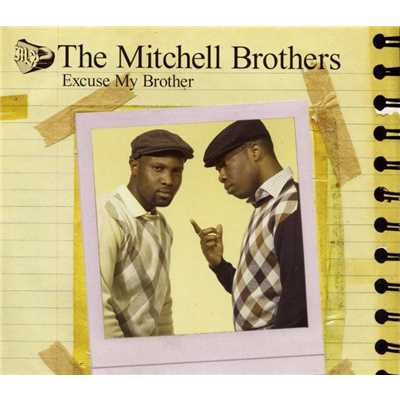 Excuse My Brother  - CD2/The Mitchell Brothers featuring The Streets