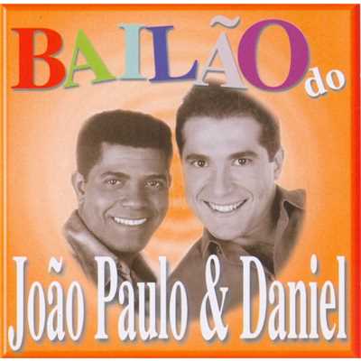 アルバム/Bailao do Joao Paulo & Daniel/Joao Paulo & Daniel