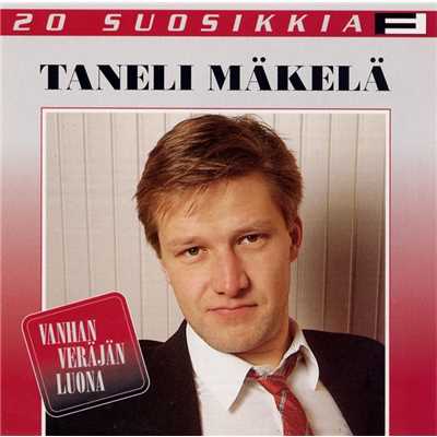 アルバム/20 Suosikkia ／ Vanhan verajan luona/Taneli Makela