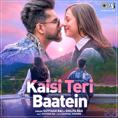 シングル/Kaisi Teri Baatein/Suyyash Rai & Shilpa Rao