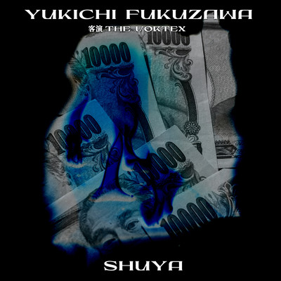 YUKICHI FUKUZAWA/SHUYA feat. THE VORTEX