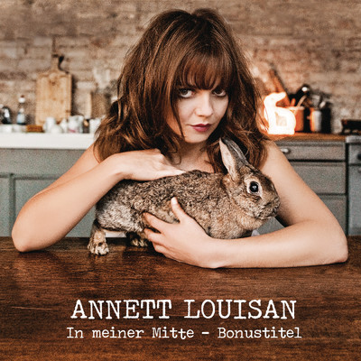 アルバム/In meiner Mitte - Bonustitel/Annett Louisan