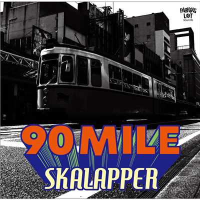 アルバム/90 MILE/SKALAPPER