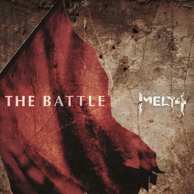 シングル/The Battle/MELT4