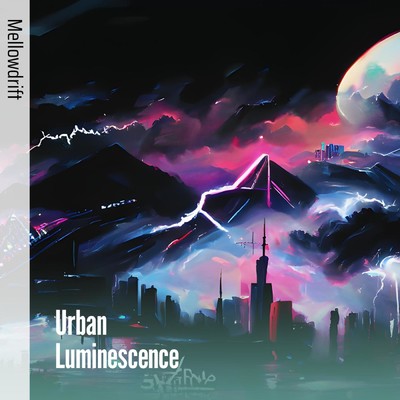 シングル/Urban Luminescence/MellowDrift
