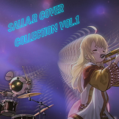アルバム/SALLA.R Cover Collection Vol.1/SALLA.R