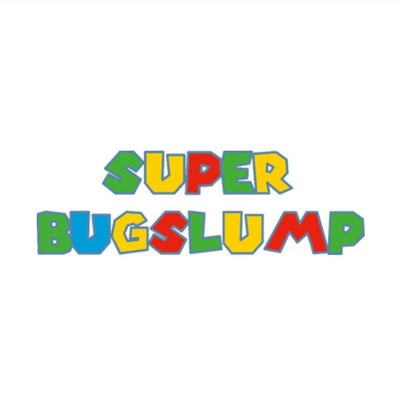 SUPER BUGSLUMP/BUGSLUMP