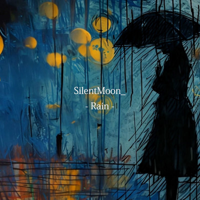 Rain (Instrumental ver.)/Silentmoon_