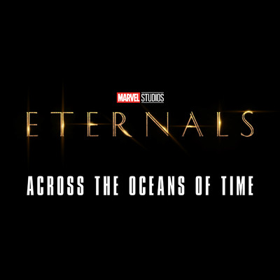 Across the Oceans of Time (From ”Eternals”／Score)/ラミン・ジャヴァディ