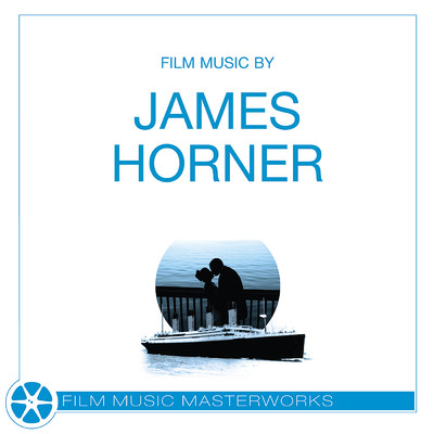 Film Music Masterworks - James Horner/シティ・オブ・プラハ・フィルハーモニック・オーケストラ