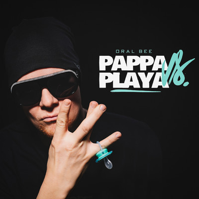 アルバム/Pappa vs. Playa (Explicit)/ORAL BEE