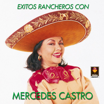 アルバム/Exitos Rancheros Con Mercedes Castro/Mercedes Castro