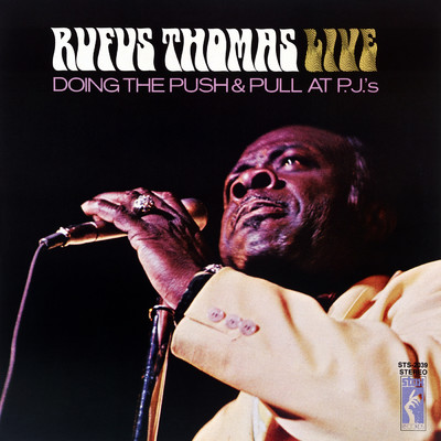 アルバム/Doing The Push And Pull At PJ's (Live At P.J.'s ／ 1970)/Rufus Thomas