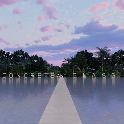 Concrete And Glass/ニコラ・ゴディン