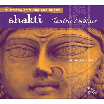 アルバム/Shakti: Tantric Embrace/Russill Paul
