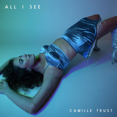 シングル/All I See/Camille Trust