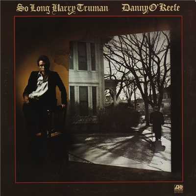 So Long Harry Truman/Danny O'Keefe