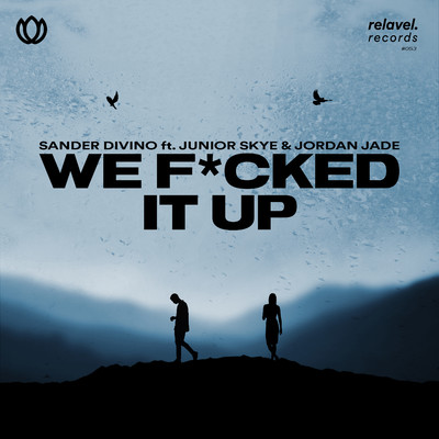 We F*cked It Up (feat. Junior Skye & Jordan Jade)/Sander Divino