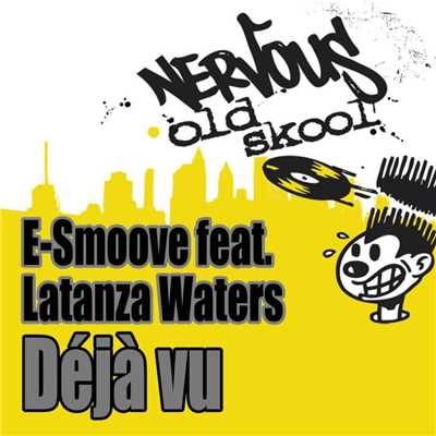 シングル/Deja Vu (feat. Latanza Waters) [Vocal Deep Dub]/E-Smoove