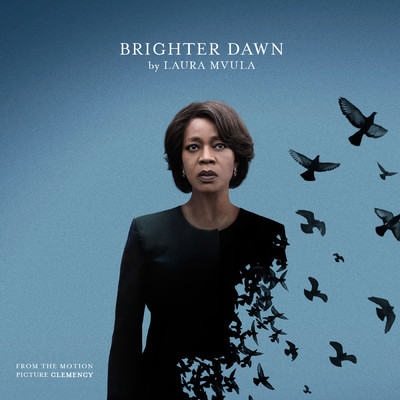 シングル/Brighter Dawn (From the Motion Picture ”Clemency”)/Laura Mvula