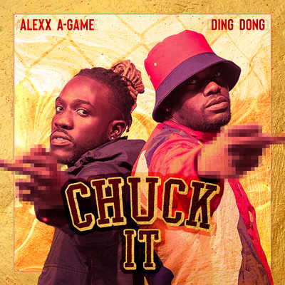 シングル/Chuck It/Alexx A-Game, Ding Dong