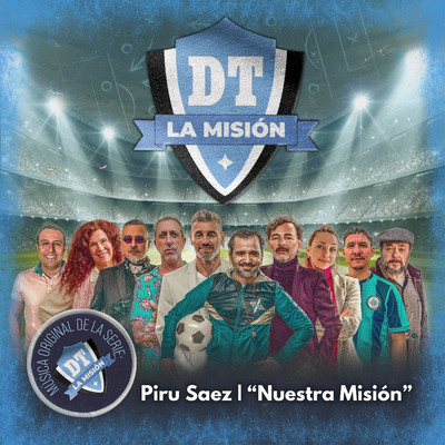 シングル/Nuestra Mision (Musica Original de la Serie ”DT: La Mision”)/Piru Saez