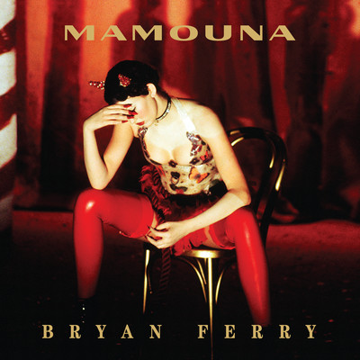 Mamouna (Deluxe)/Bryan Ferry