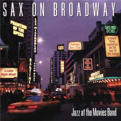 アルバム/Sax On Broadway/Jazz At The Movies Band