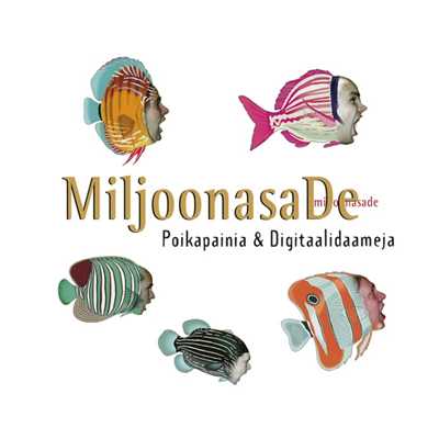 アルバム/Poikapainia & digitaalidaameja/Miljoonasade