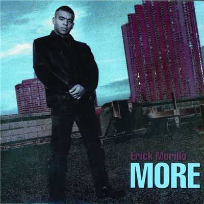The More EP/Erick Morillo