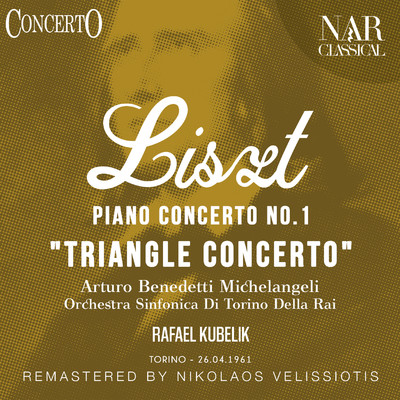 Piano Concerto No.  1 ”Triangle Concerto” in E-Flat Major, S. 124, IFL 295: I.  Allegro maestoso/Orchestra Sinfonica Di Torino Della Rai, Arturo Benedetti Michelangeli