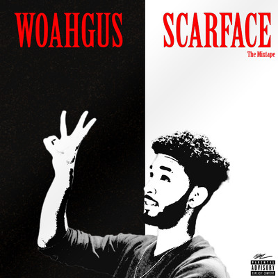 Scarface the Mixtape/WoahGus