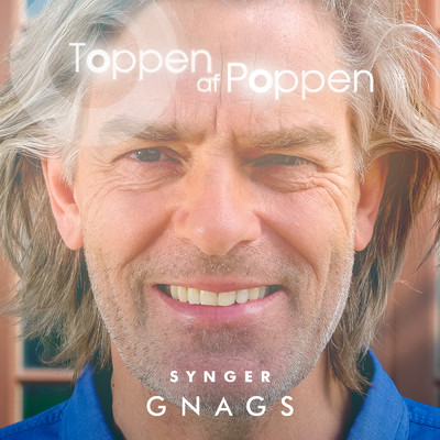 Toppen Af Poppen 2016 - Synger Gnags (Live)/Various Artists