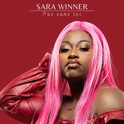 シングル/Pas sans toi/Sara Winner