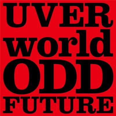 ODD FUTURE short ver./UVERworld