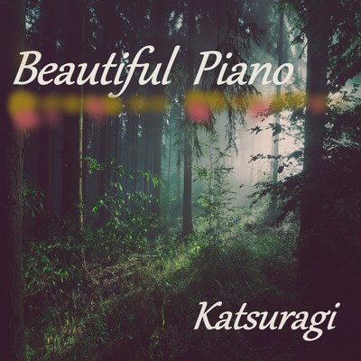 アルバム/Beautiful Piano/Katsuragi