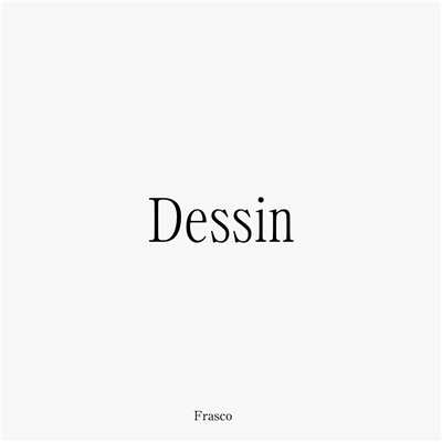 Dessin/奇跡と退屈 & Frasco