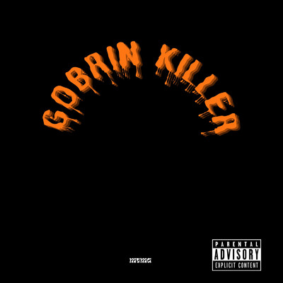 goblin killer/MVMA