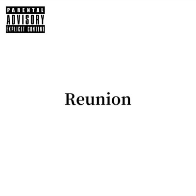 シングル/Reunion (feat. Moont, Whisper-R & Aroma-T)/Last ludiC