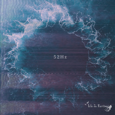 シングル/52Hz/Iris the Farthest