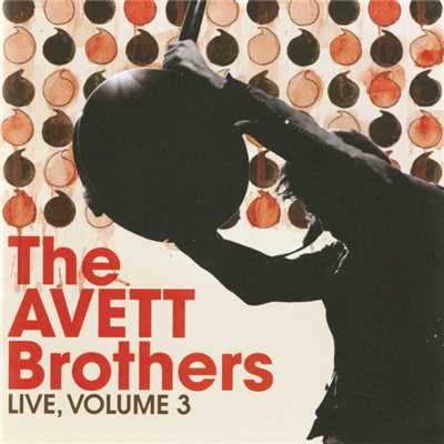 Distraction #74/The Avett Brothers