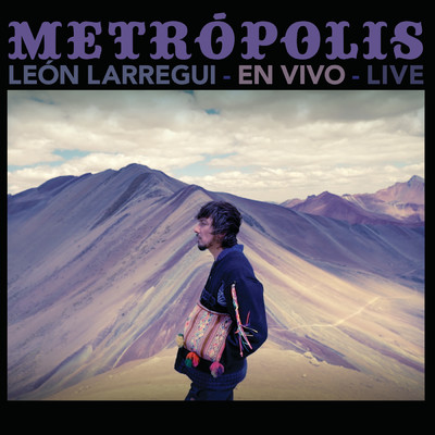 アルバム/Metropolis (Live)/Leon Larregui