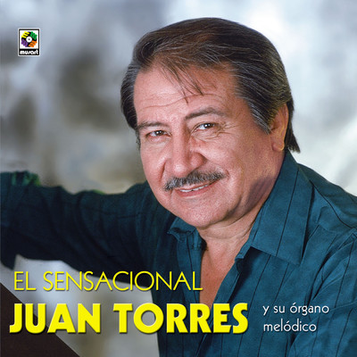 アルバム/El Sensacional Juan Torres/Juan Torres