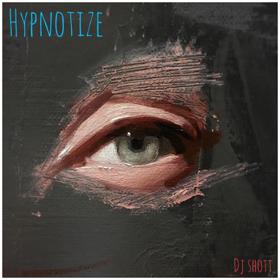 シングル/Hypnotize/DJ ShoTT