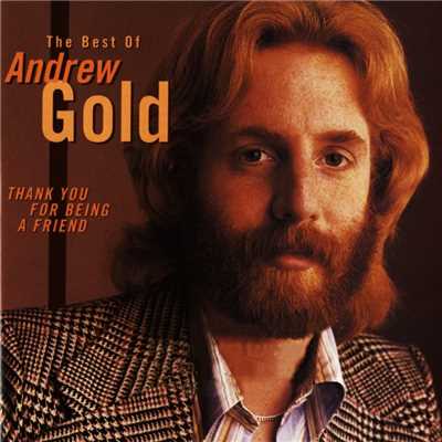 Thank You for Being a Friend/Andrew Gold