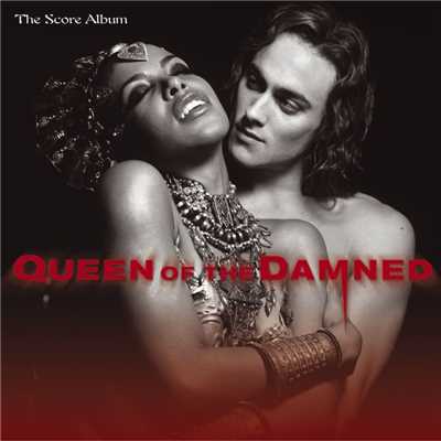 Queen Of The Damned - The Score Album/Richard Gibbs And Jonathan Davis