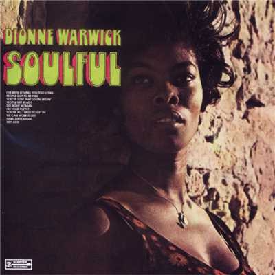 You're All I Need to Get By/Dionne Warwick